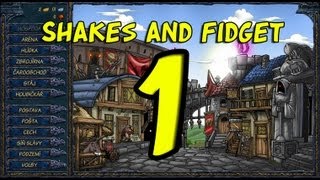 Shakes and Fidget ep.1 - Začátek?