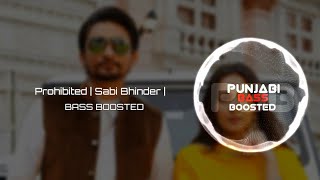 Prohibited (Bass Boosted) Sabi Binder &Gurlez Akhtar