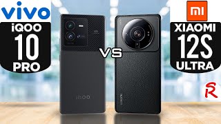 Vivo iQOO 10 Pro 5G vs Xiaomi 12S Ultra 5G