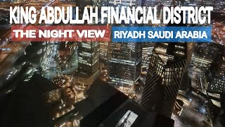 King Abdullah Financial District (KAFD) Riyadh Saudi Arabia Night View Tallest Building Saudi Arabia