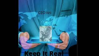 CEO Ivo - Keep It Real (official audio )