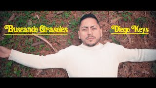 DIEGO KEYS - BUSCANDO GIRASOLES 🌻