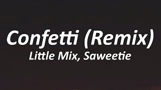 Little Mix - Confetti feat. Saweetie (Lyrics) Remix