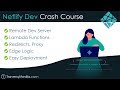 Netlify Dev Crash Course | Easy Dev & Deploy