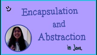 Object Oriented Programming Part 3 | Encapsulation and Abstraction!