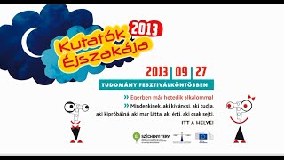 Kutatók éjszakája 2013 - Misz József