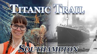 Titanic Trail Southampton - A Walk Through History