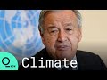 UN Secretary-General Urges World Leaders to 'Do More' on Climate Change