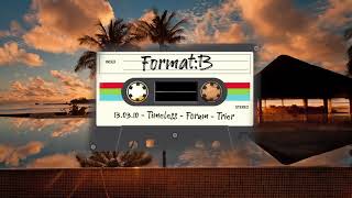 Format:B - Timeless - Forum - Trier | 13.03.2010