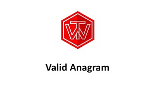 Valid Anagram | LeetCode 242 | Facebook Coding Interview Tutorial
