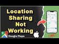 Location Sharing not Updating in Google Maps : Fix