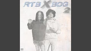 RTB x BOG 2 (feat. Trenchbaby Cade)