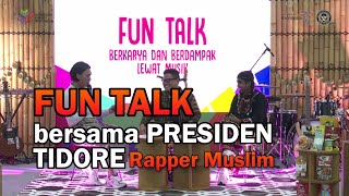 FUN TALK bersama PRESIDEN TIDORE : Rapper SUFI