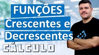 📚 Funções Crescentes e decrescentes (DERIVADAS) - Cálculo 1 (#36)