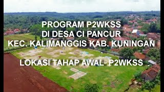 Lokasi Awal Program P2WKSS Desa Cipancur