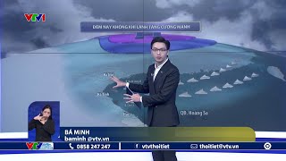 Dự báo thời tiết 18h - 10/01/2025 | Đêm nay không khí lạnh tăng cường mạnh | VTVWDB