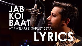 Jab Koi Baat - Atif Aslam & Shirley Setia- DJ Chetas with Lyrics in Urdu  Hindi English Translation