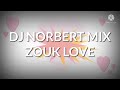 DJ NORBERT MIX ZOUK Love