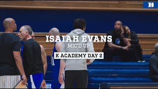Isaiah Evans Mic'd Up at K Academy 2024!