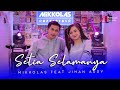 MIKKOLAS feat JIHAN AUDY - SETIA UNTUK SELAMANYA (Official Music Video)