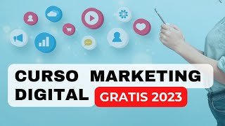 Marketing Digital y Redes sociales - Curso completo 2023 y 2024 Gratis