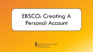 EBSCO: Creating a Personal Account