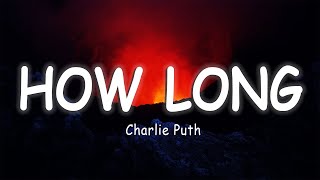 Charlie Puth - How Long [Lyrics/Vietsub] ~ TikTok Hits ~