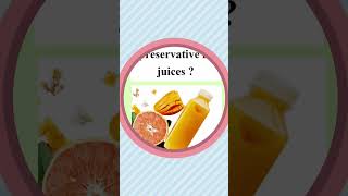 Chemical used as preservatives in juices #preservatives @salahuddinsir #chemistryshorts