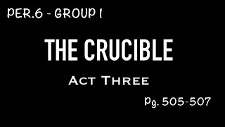 GROUP 1  || The Crucible Act 3 ~ Pg. 505-507