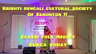 Classi Folk Medley // Durga Sohay // Dance Cover // Krishti Bengali Cultural Society of Edmonton