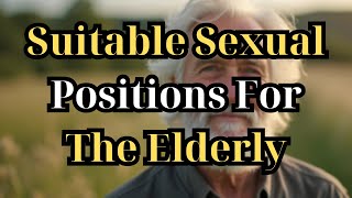 Suitable Sex Positions for Seniors