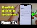 iPhone 14/14 Pro Max: How to Show/Hide Quick Notes In Other Folders