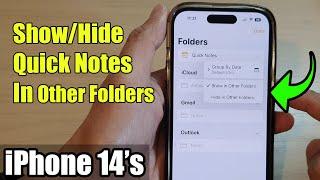 iPhone 14/14 Pro Max: How to Show/Hide Quick Notes In Other Folders