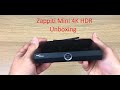 Zappiti Mini 4K HDR Unboxing