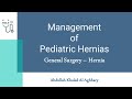 Management of Pediatric Hernia - General Surgery || SMLE Crash Course