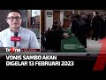 Sidang Vonis Ferdy Sambo Akan Digelar 13 Februari 2023 | Kabar Petang tvOne