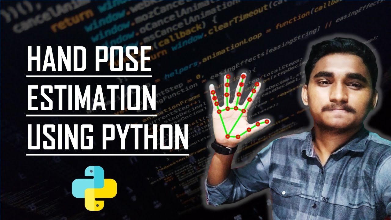 Hand Pose Estimation In Real Time Using Python Mediapipe Knowledge Hand Pose Estimation In Real Time Using Python Mediapipe Knowledge