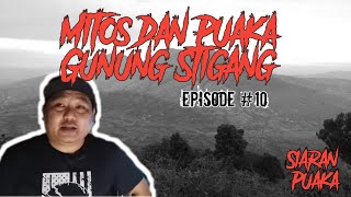 Mitos Dan Puaka Gunung Stigang   -   Episode #10