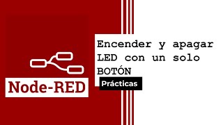 (1) Práctica Node-RED - Dashboard (Básico I).