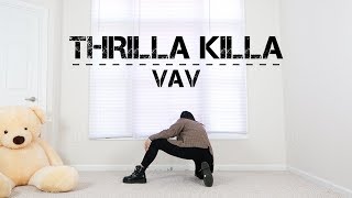 Vav - Thrilla Killa - Lisa Rhee Dance Cover
