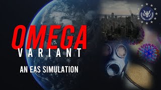 Omega Variant | A Global Pandemic EAS