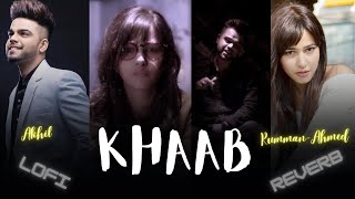 KHAAB ( slowed + Reverb ) | Akhil | Panjabi Lofi song | @Lofilabs