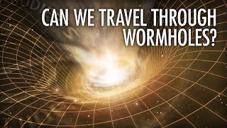 Are Wormholes Real? With Dr. Dejan Stojkovic