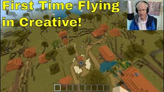 First Time FLYING in Minecraft (Creative Mode)! (chatty grandpa)