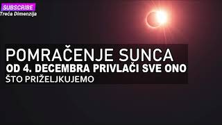 POMRAČENJE SUNCA OD 4. DECEMBRA PRIVLAČI SVE ONO ŠTO PRIŽELJKUJEMO