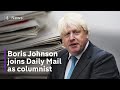 Boris Johnson breaks ministerial code with new Daily Mail job