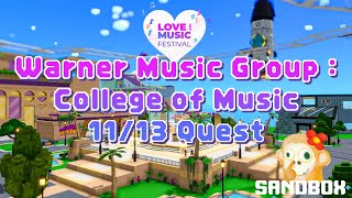[The Sandbox] Warner Music Group : College of Music ∥ 11/13 Quest 🏆