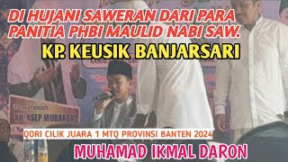 QORI CILIK || DI HUJANI SAWERAN DI KP. KEUSIK BANJARSARI