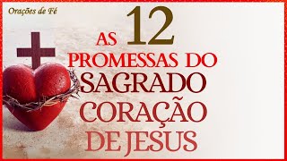 As 12 promessas do Sagrado Coração de Jesus