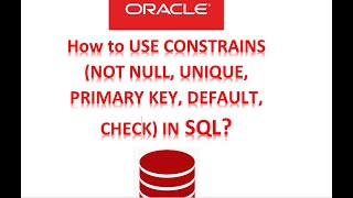 Constraints (NOT NULL, UNIQUE, DEFAULT, PRIMARY KEY, CHECK) in SQL with examples | SQL Tutorial